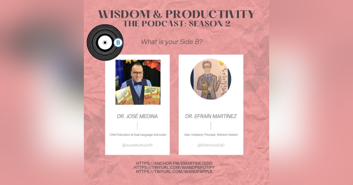 S2:E9: “Interviewing Dr. José Medina, Chief Education & Dual Language Advocate” S2:E9: “Interviewing Dr. José Medina, Chief Education & Dual Language Advocate”