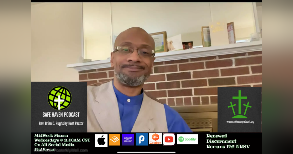 MidWeek Manna: Renewed Discernment MidWeek Manna: Renewed Discernment