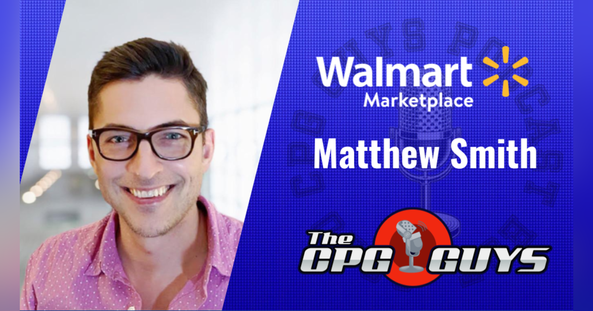 How to Win in 3P at Scale with Walmart Marketplace's Matthew Smith How to Win in 3P at Scale with Walmart Marketplace's Matthew Smith