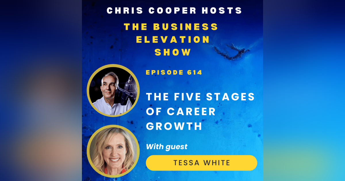 The Five Stages of Career Growth with Tessa White The Five Stages of Career Growth with Tessa White