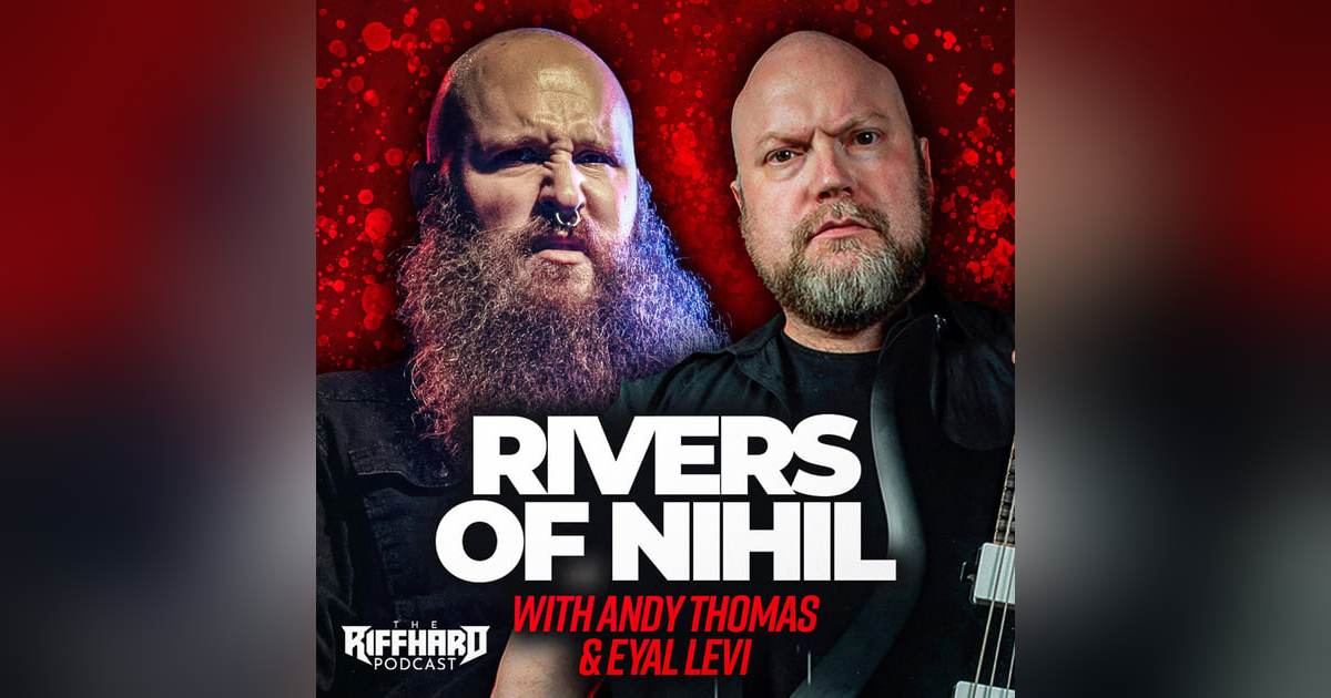 RIVERS OF NIHIL (Andy Thomas)| EP 186 RIVERS OF NIHIL (Andy Thomas)| EP 186