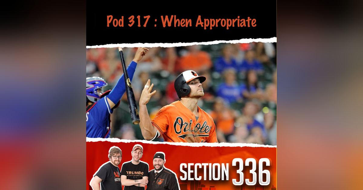 Pod 317 : When Appropriate Pod 317 : When Appropriate