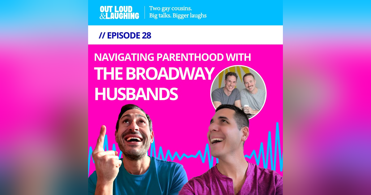 Navigating Parenthood with The Broadway Husbands Navigating Parenthood with The Broadway Husbands