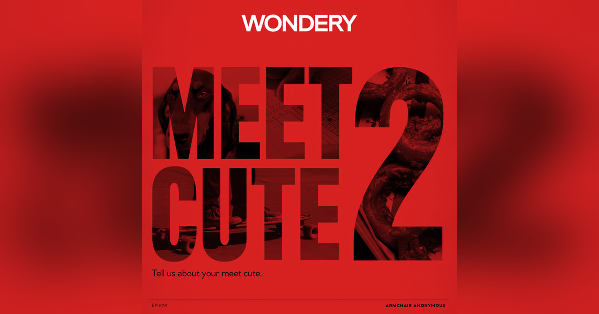 Armchair Anonymous: Meet Cute II Armchair Anonymous: Meet Cute II
