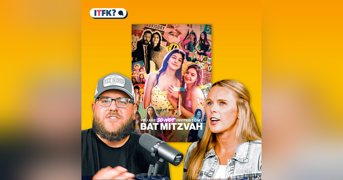 You Are So Not Invited to My Bat Mitzvah: ITFK? You Are So Not Invited to My Bat Mitzvah: ITFK?