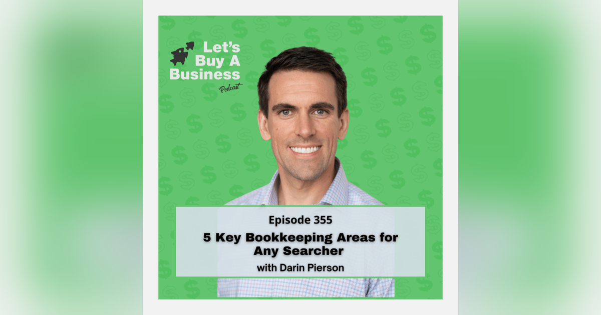 5 Key Bookkeeping Areas for any Searcher with Darin Pierson 5 Key Bookkeeping Areas for any Searcher with Darin Pierson