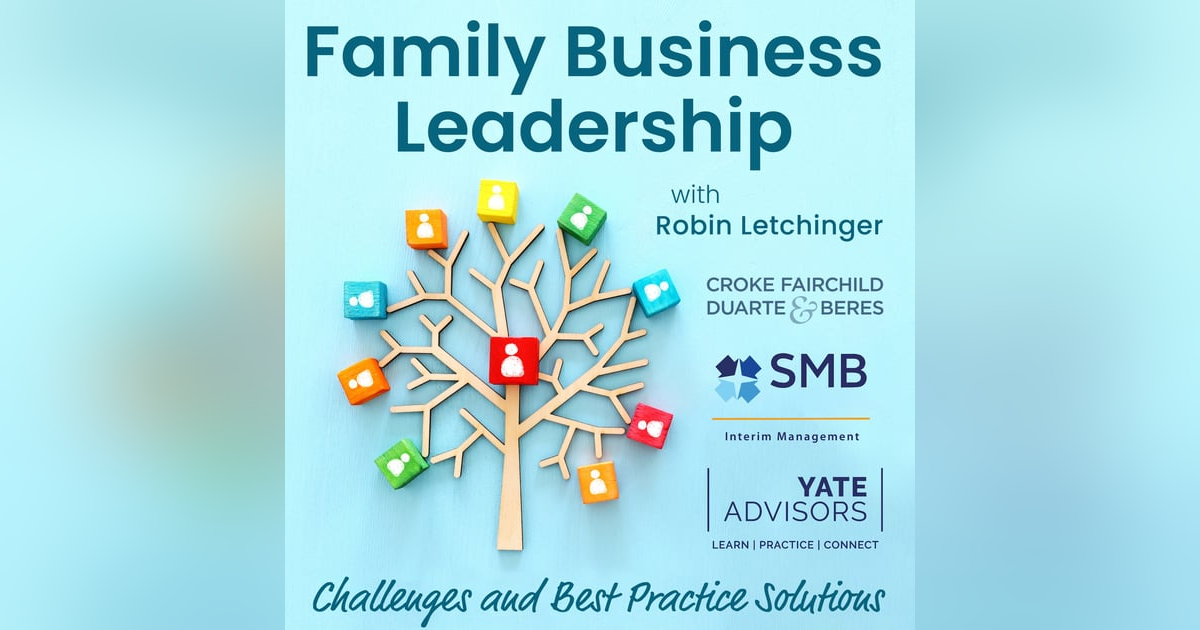 Raising the Next Generation: Instilling Values in Family Business Successors Raising the Next Generation: Instilling Values in Family Business Successors