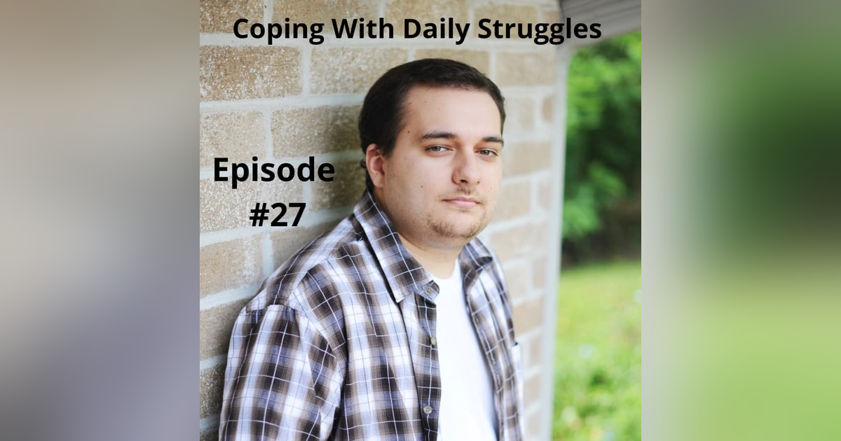 Coping With Daily Struggles Coping With Daily Struggles