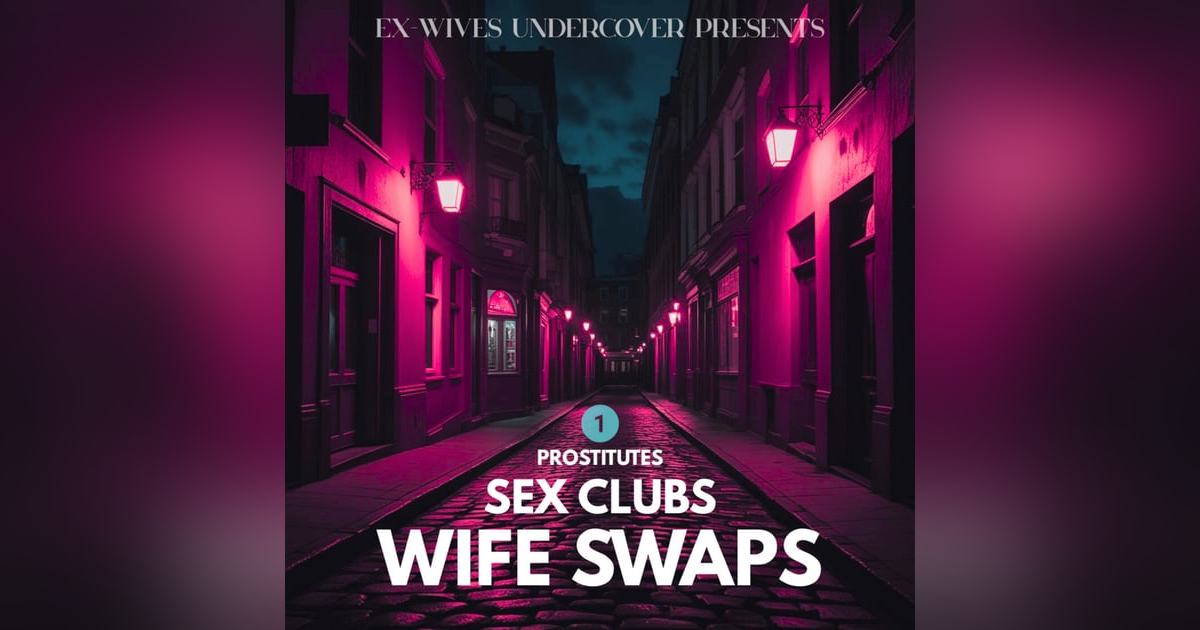 S6E13: Prostitutes, Sex Clubs & Wife Swaps | Shelley | 1 of 3 S6E13: Prostitutes, Sex Clubs & Wife Swaps | Shelley | 1 of 3