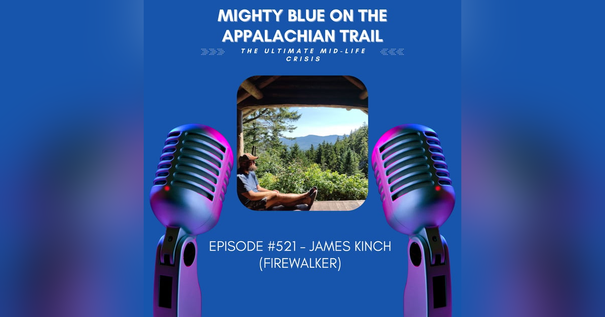 Episode #521 - James Kinch (Firewalker) Episode #521 - James Kinch (Firewalker)