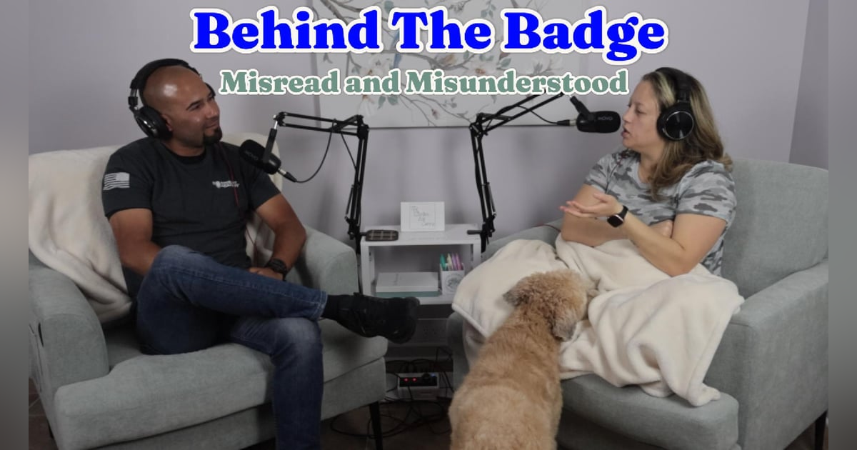 Behind the Badge: Misread and Misunderstood Behind the Badge: Misread and Misunderstood