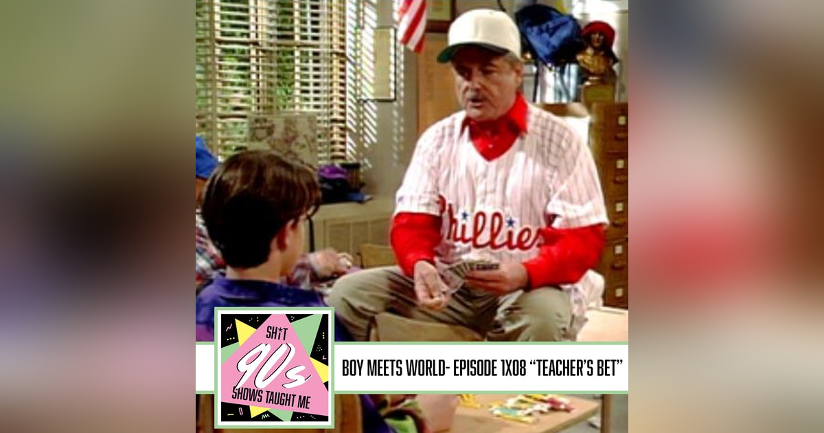 Boy Meets World: Season 1 Episode 8 - Teacher's Bet Boy Meets World: Season 1 Episode 8 - Teacher's Bet