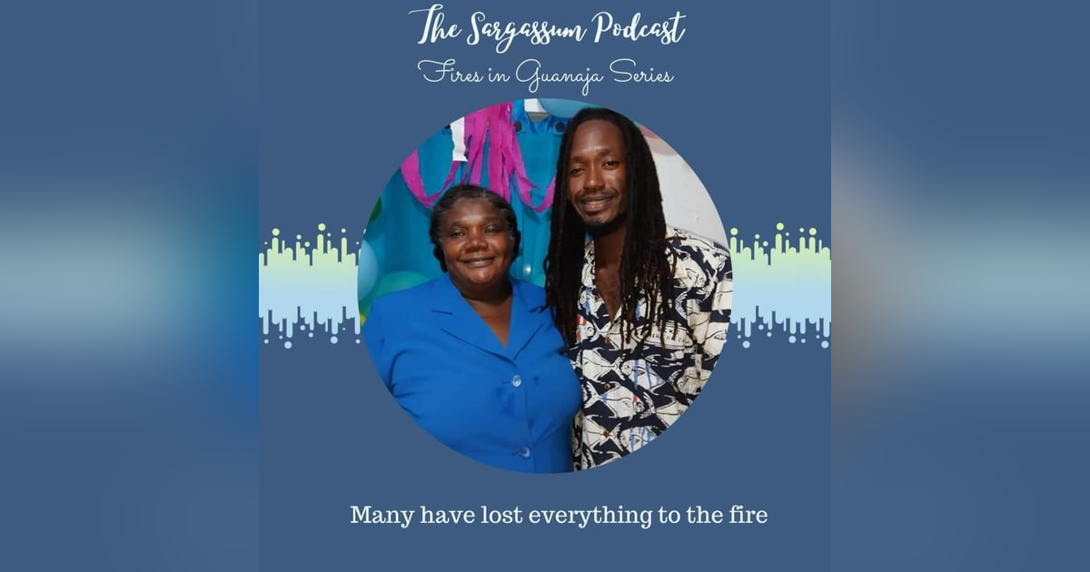 Bonus episode: Guanaja: After the fire - an interview with Darson Benet aka Drizzle Roadrunna and Ms Mazy Bonus episode: Guanaja: After the fire - an interview with Darson Benet aka Drizzle Roadrunna and Ms Mazy