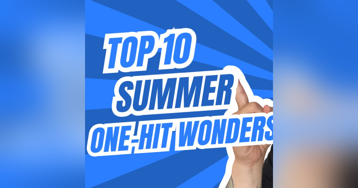 Top 10 Summer One Hit Wonders Top 10 Summer One Hit Wonders