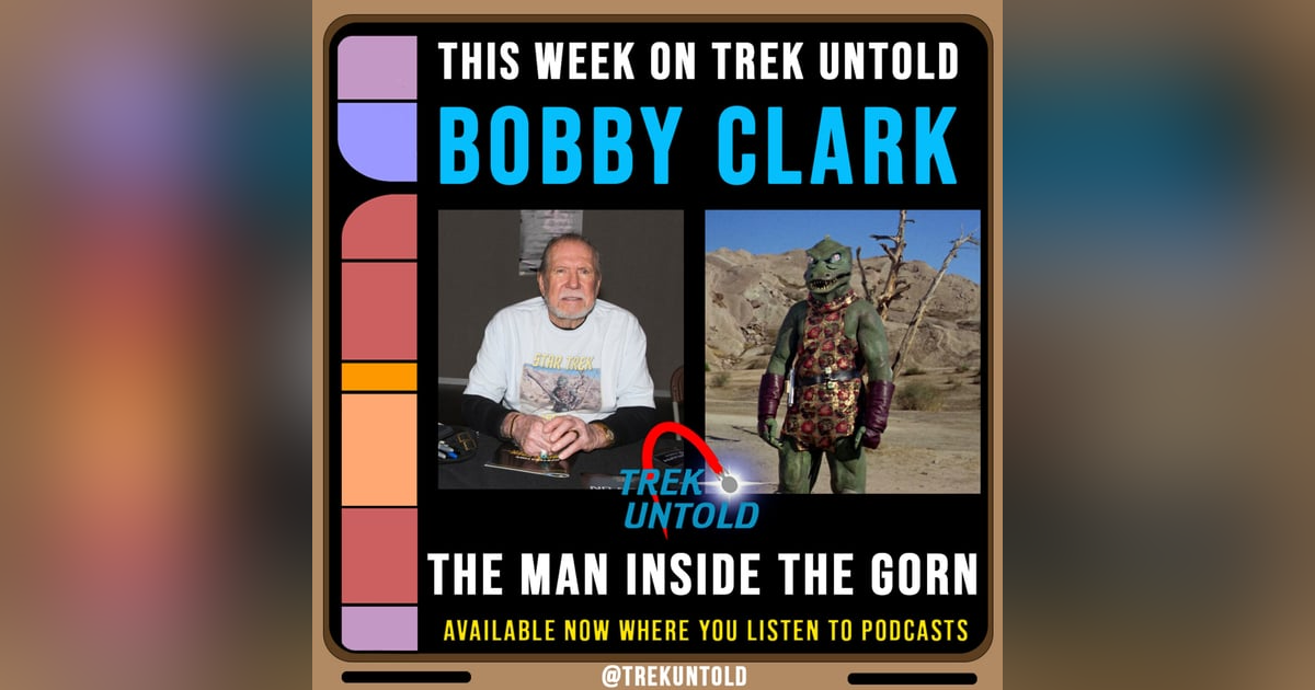 57: Meet Star Trek's Original Gorn, Stuntman Bobby Clark! 57: Meet Star Trek's Original Gorn, Stuntman Bobby Clark!