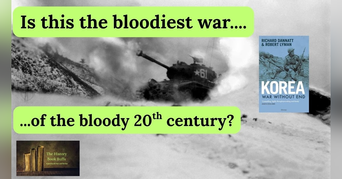 Korea. Is this the bloodiest war of the Twentieth Century? Korea. Is this the bloodiest war of the Twentieth Century?