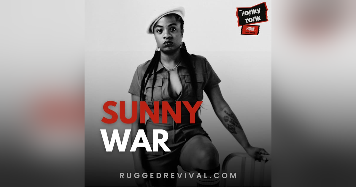 Sunny War - From Hardship to Folk-Blues Star | Rugged Revival Sunny War - From Hardship to Folk-Blues Star | Rugged Revival