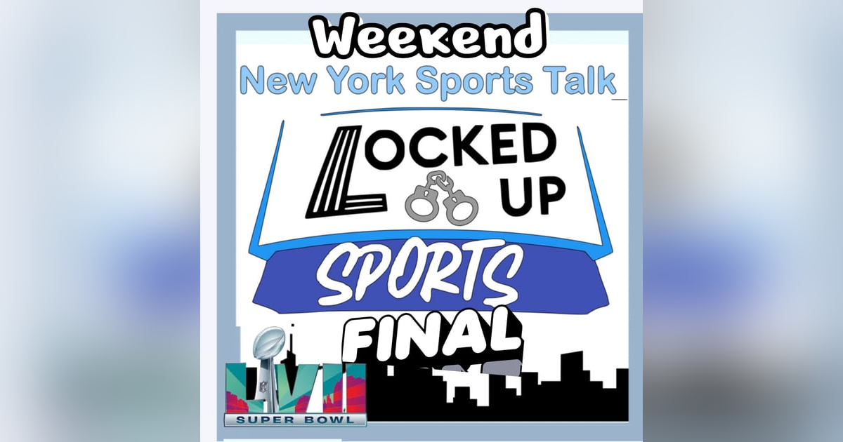 Locked Up Sports Weekend Wrap Up Locked Up Sports Weekend Wrap Up