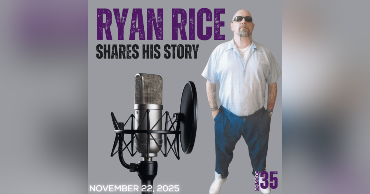 Ryan Rice Shares His Story Ryan Rice Shares His Story