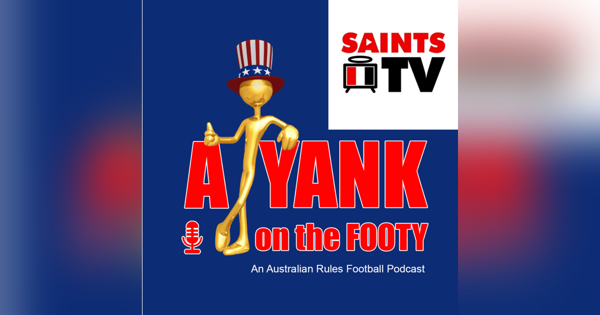 375 - St. Kilda Saints 2025 Preview w/ Jake Bertone from SaintsTV 375 - St. Kilda Saints 2025 Preview w/ Jake Bertone from SaintsTV