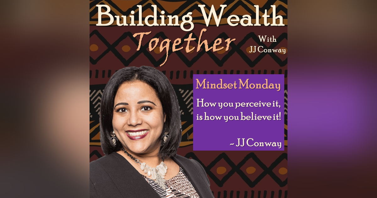 Episode 55: Mindset Monday – Corrective Perspective Part 2 Episode 55: Mindset Monday – Corrective Perspective Part 2