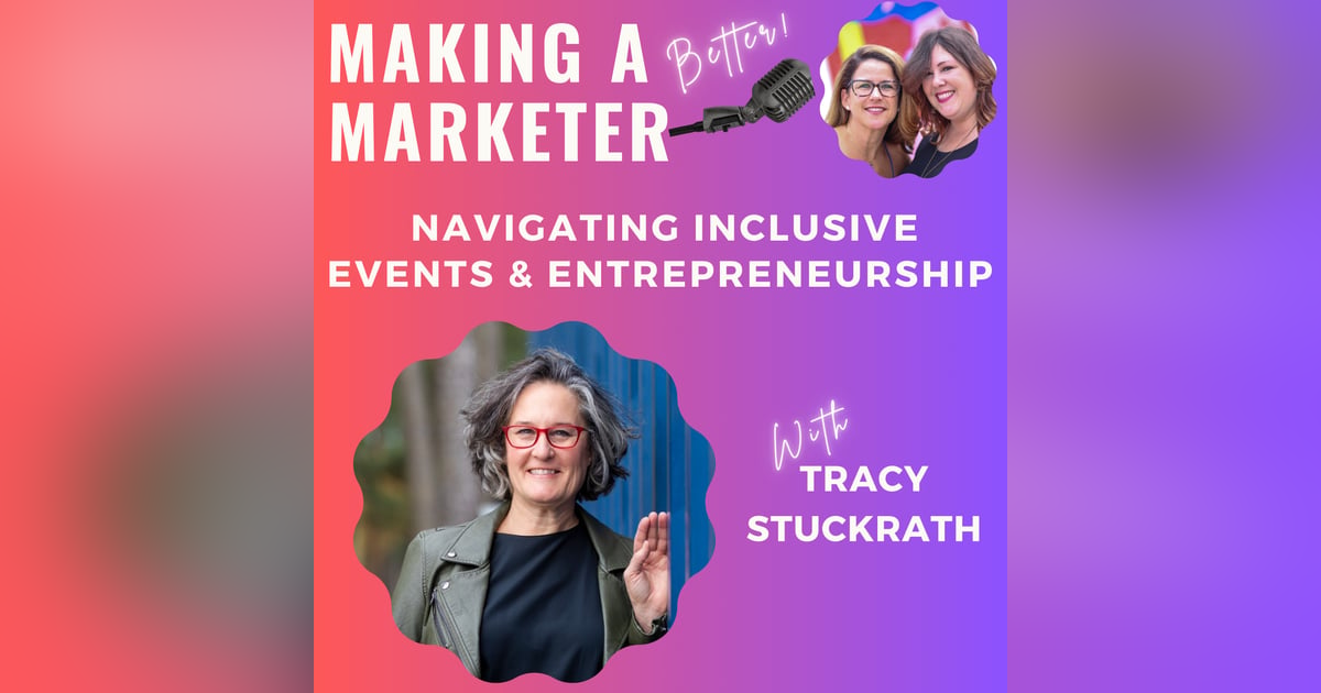 Navigating Inclusive Events & Entrepreneurship with Tracy Stuckrath Navigating Inclusive Events & Entrepreneurship with Tracy Stuckrath