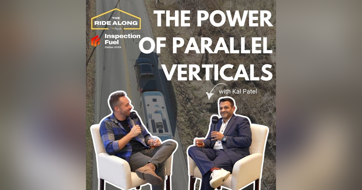 The power of investing in parallel verticals - with entrepreneur Kal Patel of 1st Inspections The power of investing in parallel verticals - with entrepreneur Kal Patel of 1st Inspections