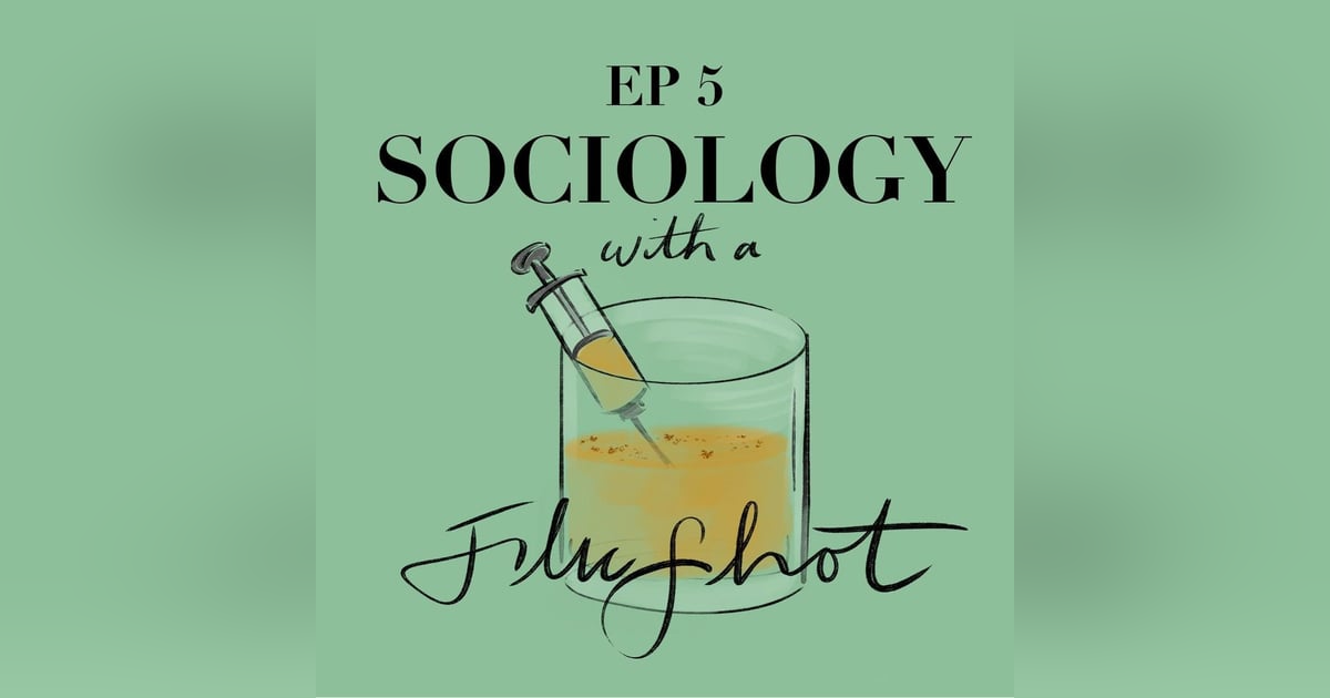 Episode 5 - Sociology and Education Episode 5 - Sociology and Education