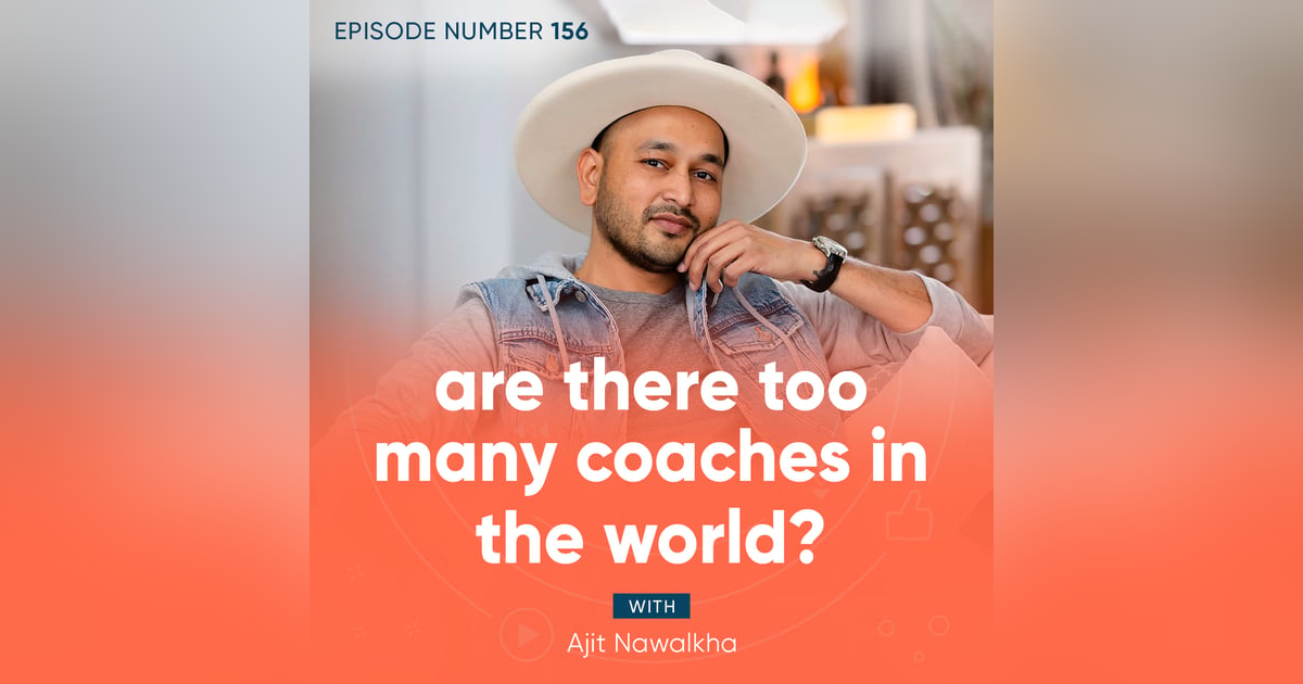 156. Are There Too Many Coaches in the World? 156. Are There Too Many Coaches in the World?