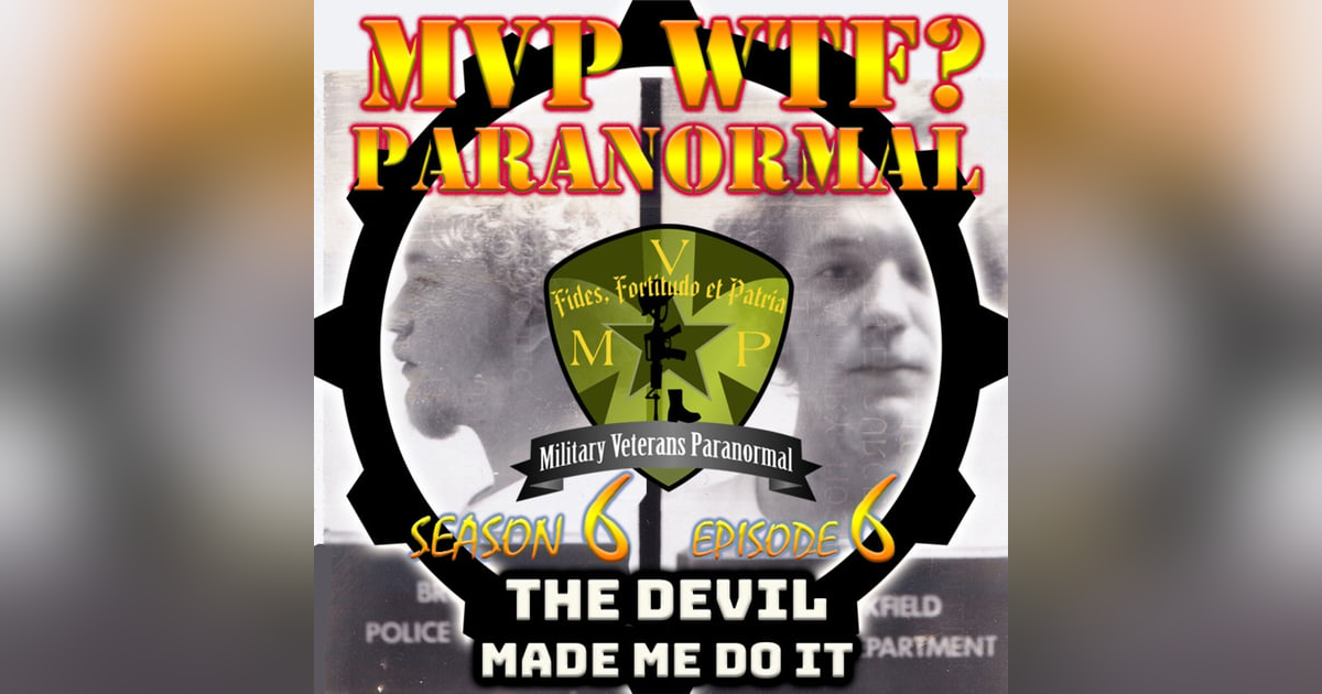 "The Devil Made Me Do It" Case: Hype or Hoax?- S6 E6 "The Devil Made Me Do It" Case: Hype or Hoax?- S6 E6