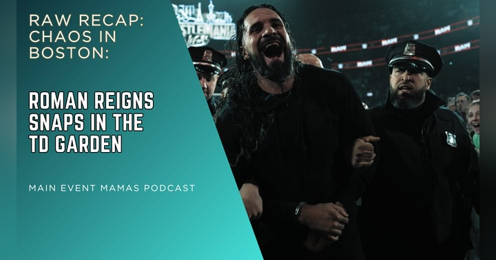 image for Chaos in Boston: This Week’s Full RAW Recap