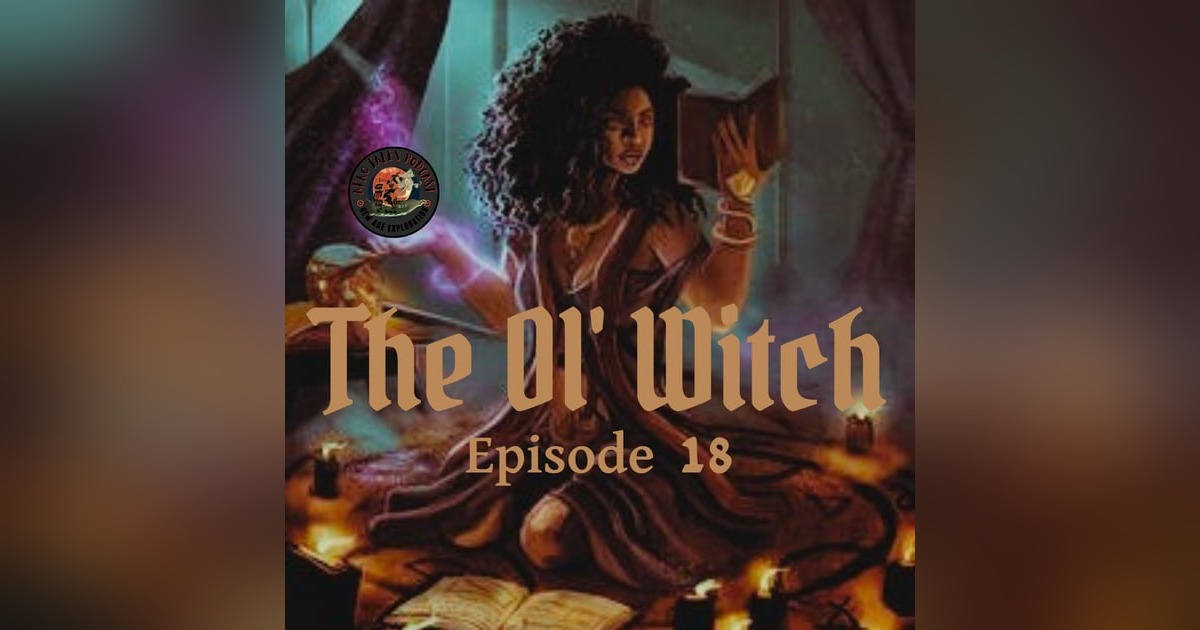 The Ol' Witch The Ol' Witch