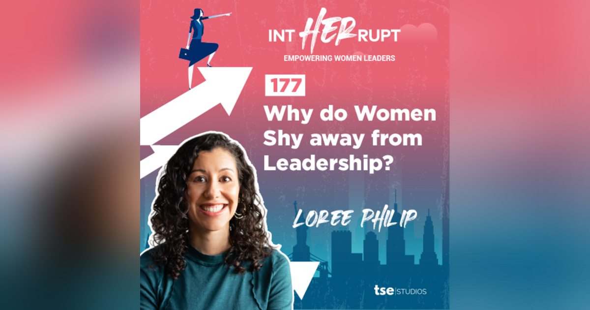 INT 177 - Why do Women Shy away from Leadership? INT 177 - Why do Women Shy away from Leadership?