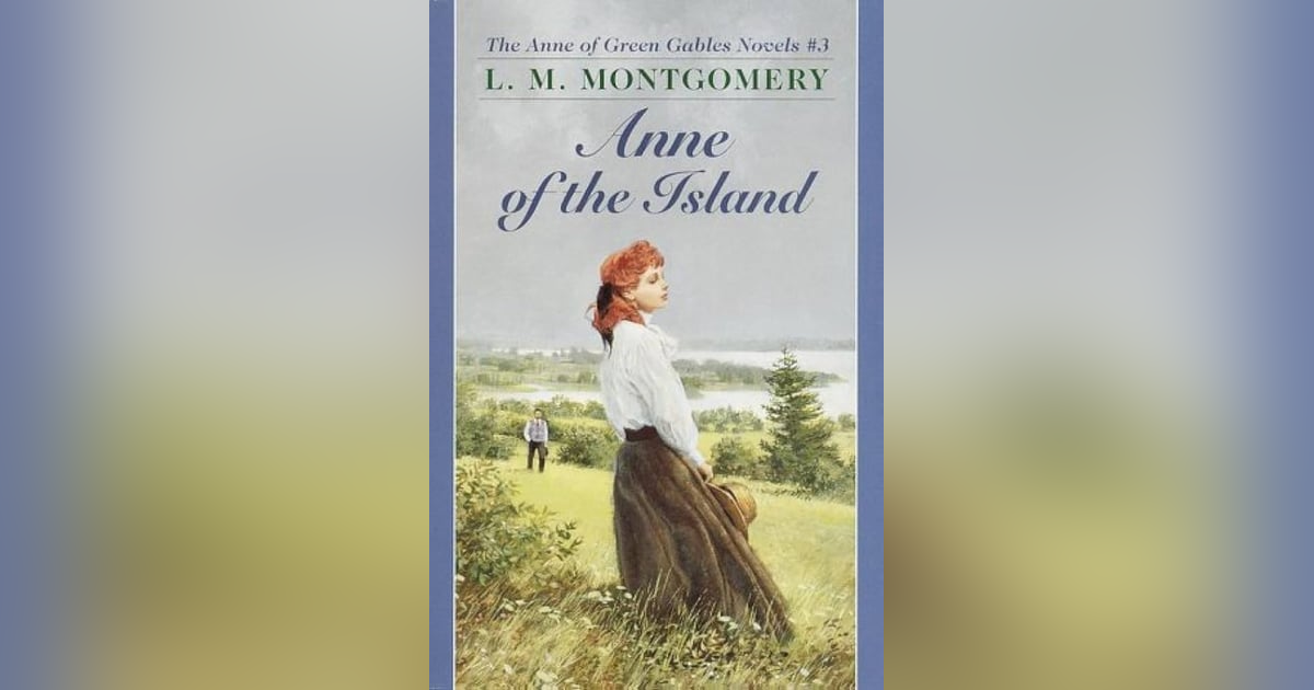 ANNE OF THE ISLAND (CHAP 3): GREETING AND FAREWELL LUCY MAUD MONTGOMERY ANNE OF THE ISLAND (CHAP 3): GREETING AND FAREWELL LUCY MAUD MONTGOMERY