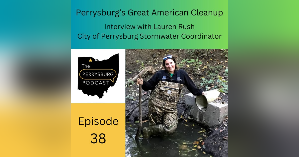 Perrysburg’s Great American Cleanup - Interview with Lauren Rush Perrysburg’s Great American Cleanup - Interview with Lauren Rush