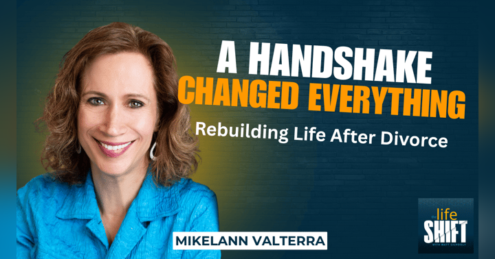 image for Rebuilding Life After Divorce at 40: Mikelann Valterra’s Story of Starting Over