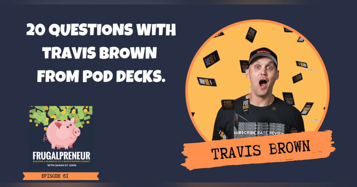 20 Questions with Travis Brown from Pod Decks 20 Questions with Travis Brown from Pod Decks