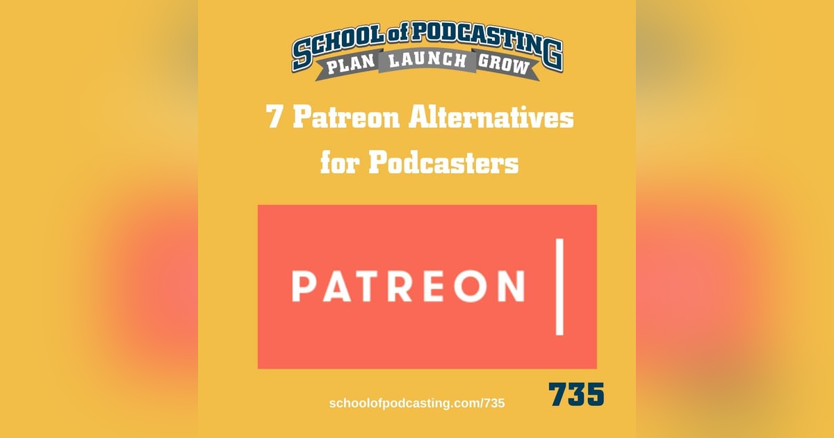 7 Patreon Alternatives For Podcasters 7 Patreon Alternatives For Podcasters