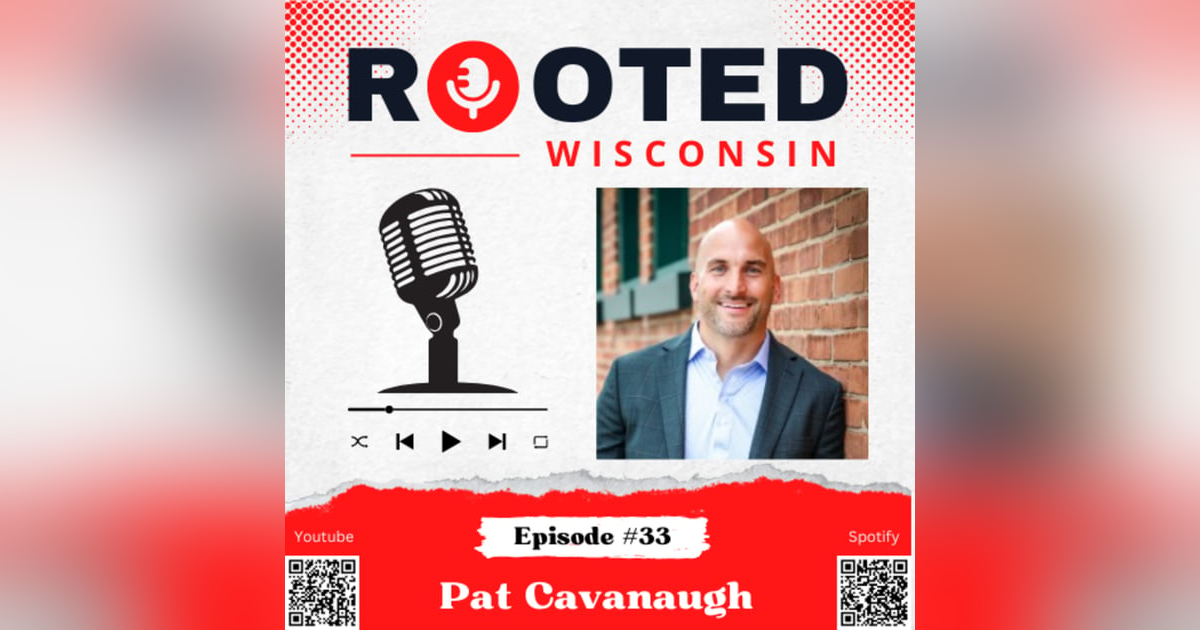 Pat Cavanaugh - Principal to Packers, Authentic Vulnerability, and Jadin-Jones - Ep. #33 Pat Cavanaugh - Principal to Packers, Authentic Vulnerability, and Jadin-Jones - Ep. #33