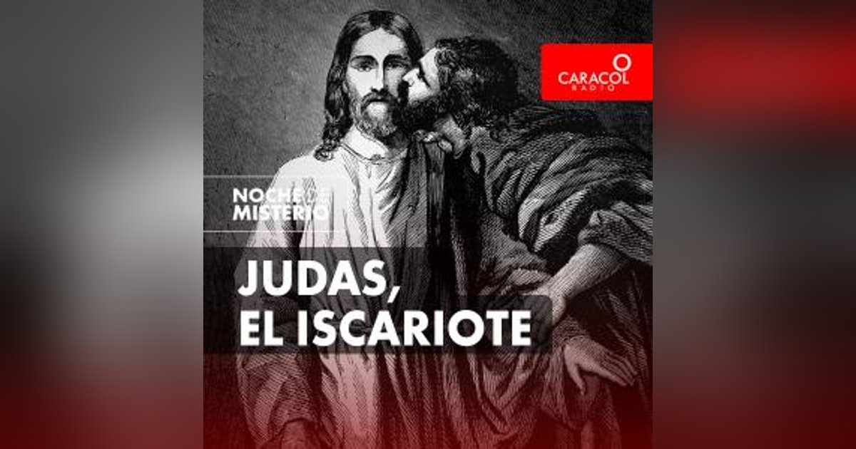 Judas, el Iscariote Judas, el Iscariote