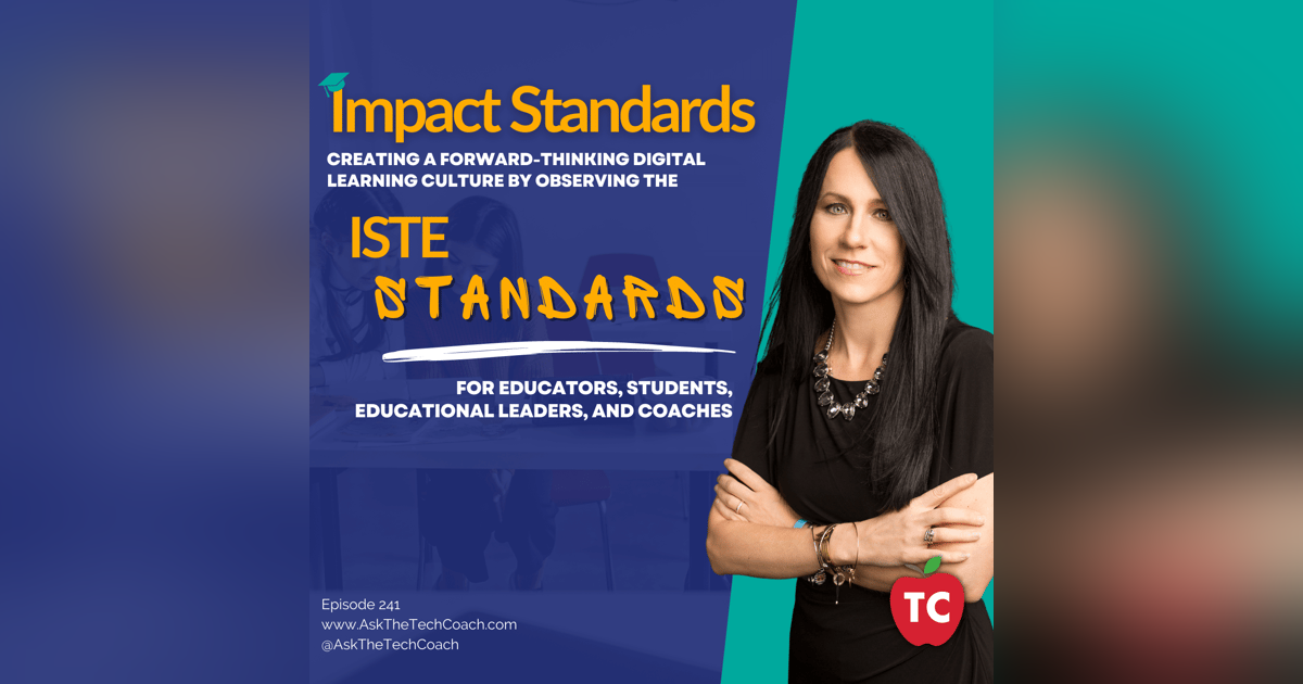 Creating a Forward-Thinking Culture for Digital Learning Culture by Observing the ISTE Standards Creating a Forward-Thinking Culture for Digital Learning Culture by Observing the ISTE Standards