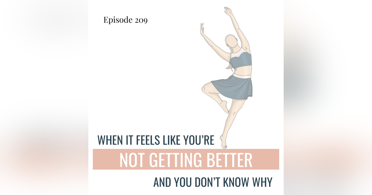 209. When it Feels Like You're Not Getting Better and You Don't Know Why 209. When it Feels Like You're Not Getting Better and You Don't Know Why