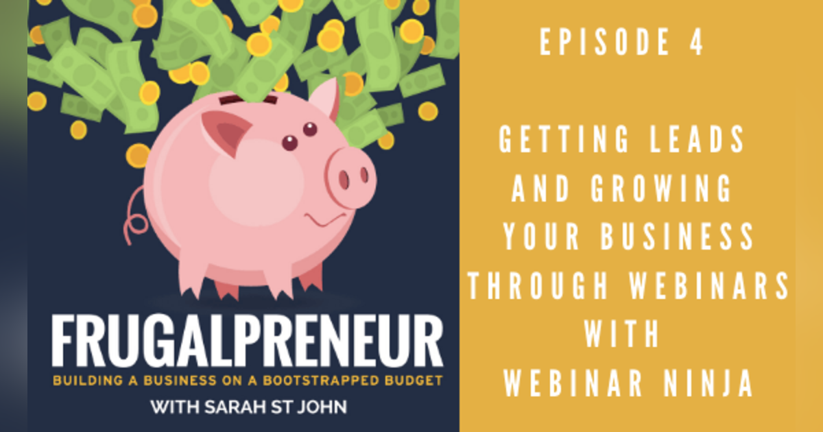 Getting Leads and Growing Your Business through Webinars with Webinar Ninja Getting Leads and Growing Your Business through Webinars with Webinar Ninja