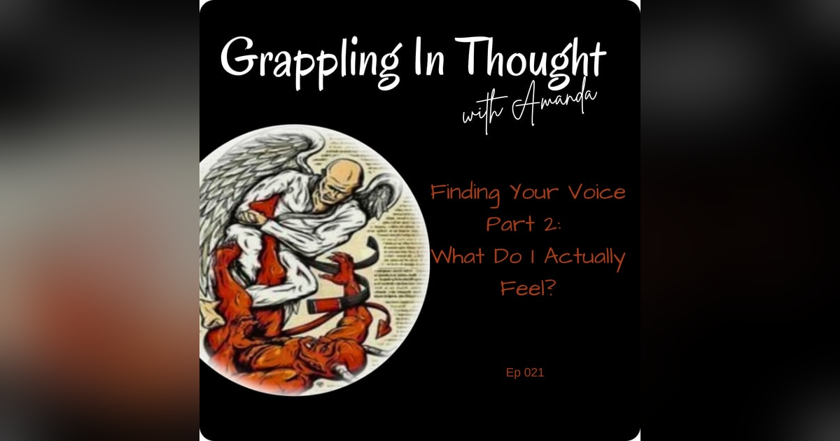 Finding Your Voice – Part 2: What Do I Actually Feel? Finding Your Voice – Part 2: What Do I Actually Feel?