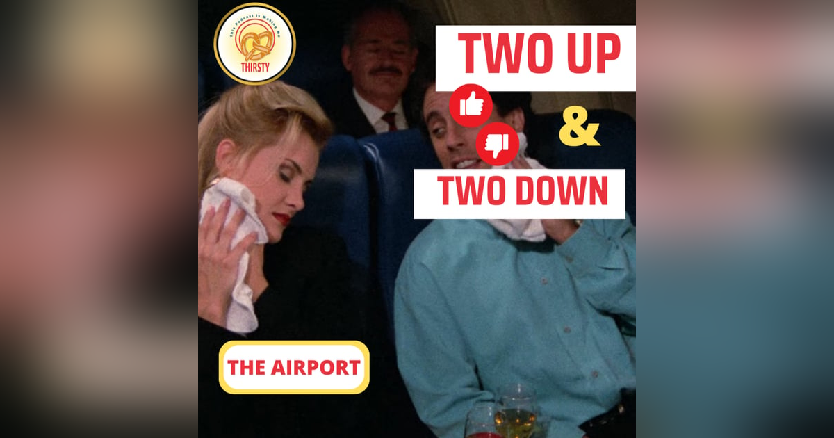 Seinfeld Podcast | Two Up and Two Down | The Airport Seinfeld Podcast | Two Up and Two Down | The Airport