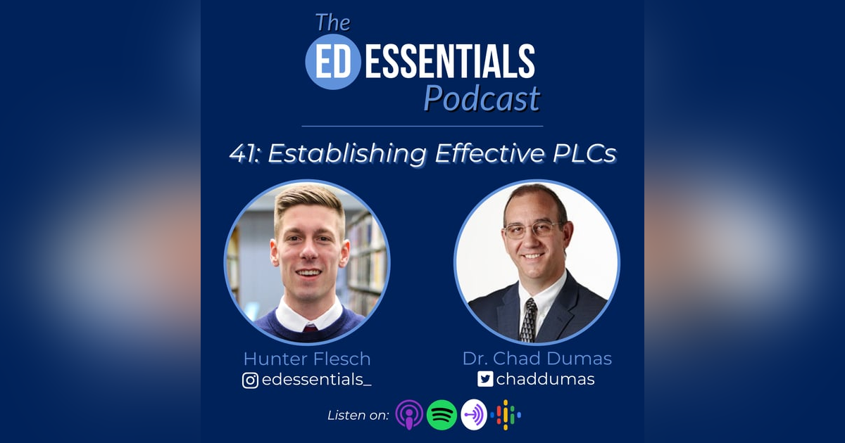 41. Establishing Effective PLCs (Dr. Chad Dumas) 41. Establishing Effective PLCs (Dr. Chad Dumas)