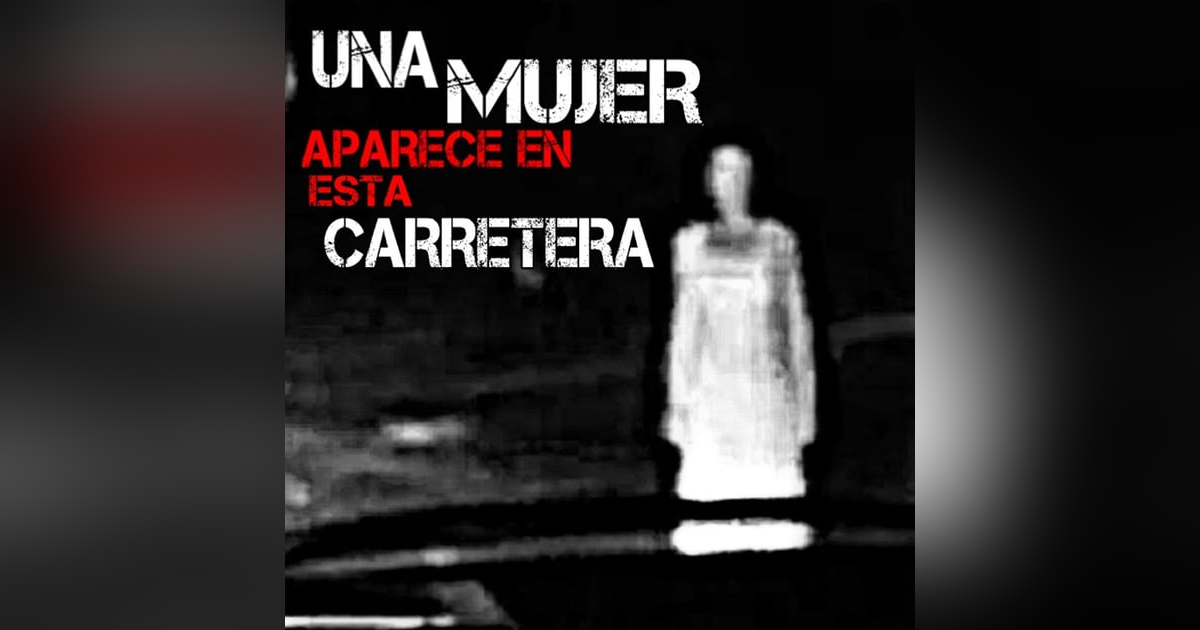Escalofriante Historia de un Taxista | La Mujer de la Carretera | L.C.E. Escalofriante Historia de un Taxista | La Mujer de la Carretera | L.C.E.