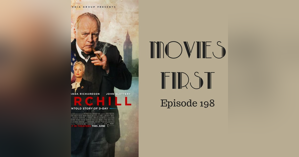 200: Churchill - Movies First with Alex First & Chris Coleman Episode 198 200: Churchill - Movies First with Alex First & Chris Coleman Episode 198