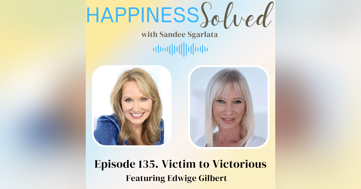 135. Victim to Victorious with Edwige Gilbert 135. Victim to Victorious with Edwige Gilbert