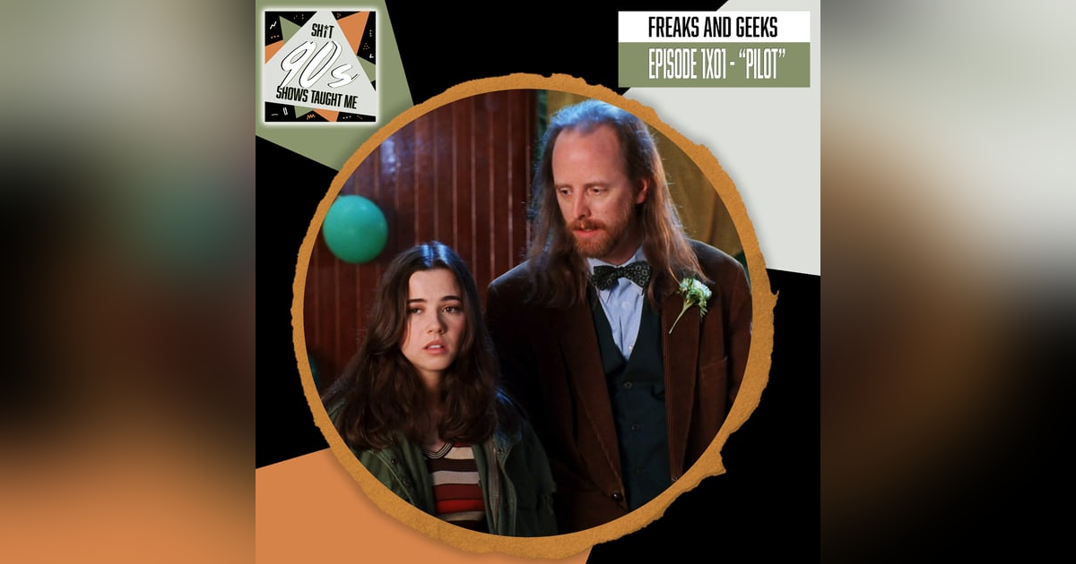 Freaks & Geeks: Episode 1 - Pilot Freaks & Geeks: Episode 1 - Pilot
